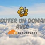 Cloudfare - ajouter un domaine