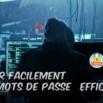 mots de passe efficaces